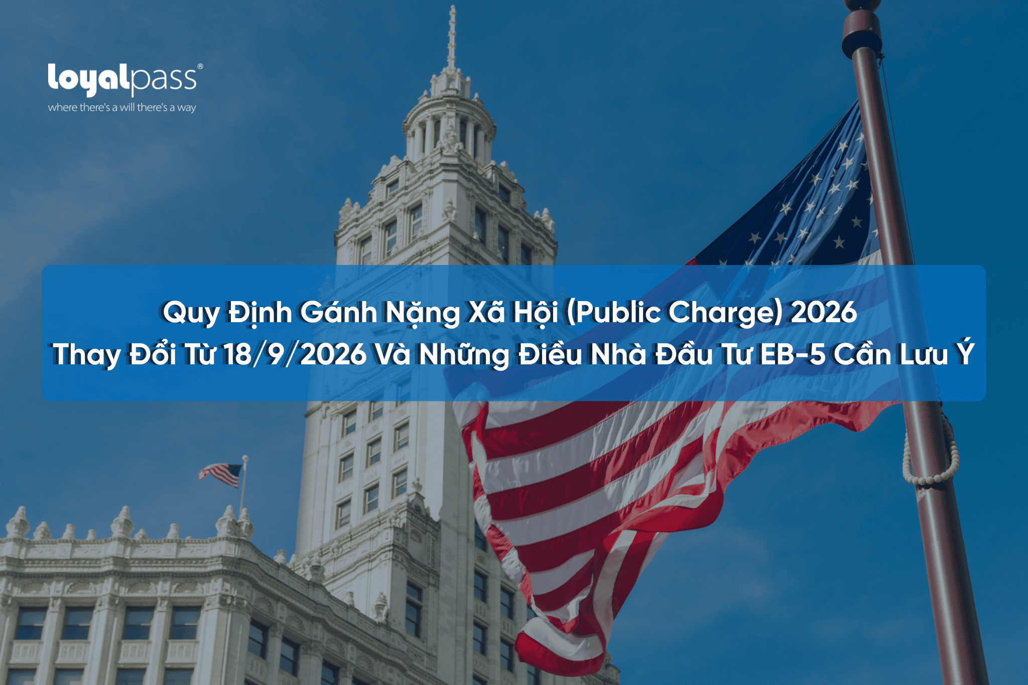 Quy Định Gánh Nặng Xã Hội (Public Charge) 2026